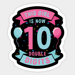 This Girl is Now Double Digits Sticker